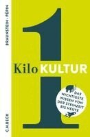Florence Braunstein, Jean-François Pépin, Alexander Kluy - 1 Kilo Kultur, Inbunden