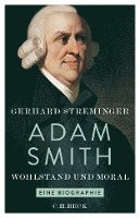 Gerhard Streminger - Adam Smith, Inbunden
