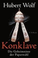Hubert Wolf - Konklave, Inbunden