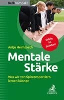 Antje Heimsoeth - Mentale Stärke, Häftad