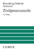 Leo Rosenberg, Karl Heinz Schwab, Peter Gottwald - Zivilprozessrecht, Inbunden
