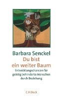 Barbara Senckel - Du bist ein weiter Baum, Häftad