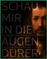 Susanna Partsch - Schau mir in die Augen, Dürer!, Inbunden