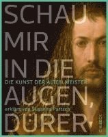 bokomslag Schau mir in die Augen, Dürer!