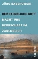 Jörg Baberowski - Der sterbliche Gott, Inbunden