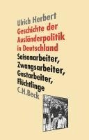 bokomslag Geschichte der Ausländerpolitik in Deutschland