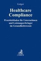 Daniel Geiger - Healthcare-Compliance, Inbunden