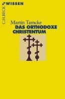 bokomslag Das orthodoxe Christentum
