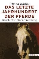 Das letzte Jahrhundert der Pferde 1