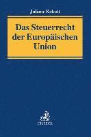 bokomslag Das Steuerrecht der Europäischen Union