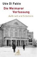 Udo Di Fabio - Die Weimarer Verfassung, Inbunden
