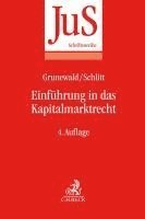 Barbara Grunewald, Michael Schlitt - Einführung in das Kapitalmarktrecht, Häftad