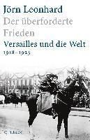 Jörn Leonhard - Der überforderte Frieden, Inbunden