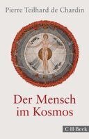 Pierre Teilhard De Chardin - Der Mensch im Kosmos, Häftad