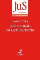 Lutz Haertlein, Dörte Poelzig - Fälle zum Bank- und Kapitalmarktrecht, Häftad