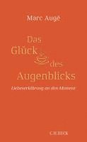 bokomslag Das Glück des Augenblicks