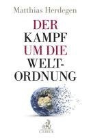 Matthias Herdegen - Der Kampf um die Weltordnung, Inbunden