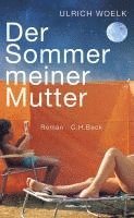 Der Sommer meiner Mutter 1