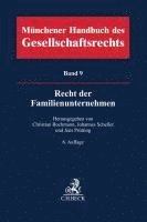 bokomslag Münchener Handbuch des Gesellschaftsrechts  Bd 9: Recht der Familienunternehmen