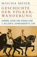 Mischa Meier - Geschichte der Völkerwanderung, Inbunden