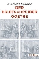 Albrecht Schöne - Der Briefschreiber Goethe, Häftad