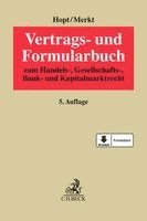 Klaus J. Hopt, Hanno Merkt - Vertrags- und Formularbuch, Inbunden