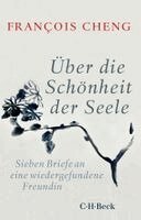 François Cheng - Über die Schönheit der Seele, Häftad