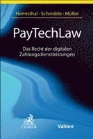 Carsten Herresthal, Matthäus Schindele, Frank Müller - PayTechLaw, Häftad