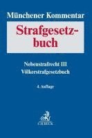 bokomslag Münchener Kommentar zum Strafgesetzbuch  Bd. 9: Nebenstrafrecht III, Völkerstrafgesetzbuch