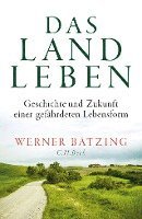 Werner Bätzing - Das Landleben, Inbunden