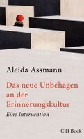 Aleida Assmann - Das neue Unbehagen an der Erinnerungskultur, Häftad