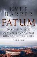 Kyle Harper - Fatum, Inbunden