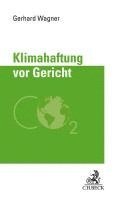 Gerhard Wagner - Klimahaftung vor Gericht, Inbunden