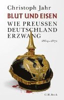 Christoph Jahr - Blut und Eisen, Inbunden