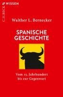 Walther L. Bernecker - Spanische Geschichte, Häftad
