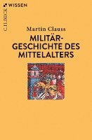 Martin Clauss - Militärgeschichte des Mittelalters, Häftad