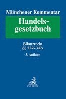Ingo Drescher, Werner F. Ebke, Holger Fleischer, Karsten Schmidt - Münchener Kommentar zum Handelsgesetzbuch  Bd. 4: Drittes Buch. Handelsbücher §§ 238-342e HGB, Inbunden