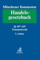 Münchener Kommentar zum Handelsgesetzbuch  Bd. 7: Transportrecht 1