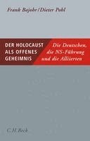 Frank Bajohr, Dieter Pohl - Der Holocaust als offenes Geheimnis, Häftad