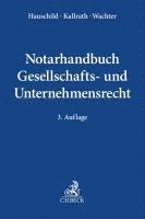 bokomslag Notarhandbuch Gesellschafts- und Unternehmensrecht