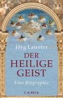 Jörg Lauster - Der heilige Geist, Inbunden