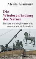 Aleida Assmann - Die Wiedererfindung der Nation, Häftad