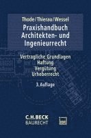 Reinhold Thode, Thomas Thierau, Markus Wessel - Praxishandbuch Architekten- und Ingenieurrecht, Inbunden