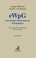 Ulrich Segna, Florian Möslein, Sebastian Omlor, Julia von Buttlar - Gesetz über elektronische Wertpapiere. eWpG, Inbunden