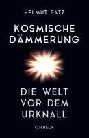 Helmut Satz - Kosmische Dämmerung, Häftad