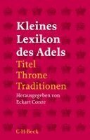 Eckart Conze - Kleines Lexikon des Adels, Häftad