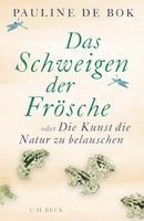 Pauline de Bok - Das Schweigen der Frösche, Inbunden
