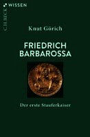 Knut Görich - Friedrich Barbarossa, Häftad