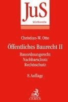 bokomslag Öffentliches Baurecht II: Bauordnungsrecht, Nachbarschutz, Rechtsschutz