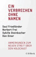Jürgen Habermas, Saul Friedländer, Norbert Frei, Sybille Steinbacher, Dan Diner - Ein Verbrechen ohne Namen, Häftad